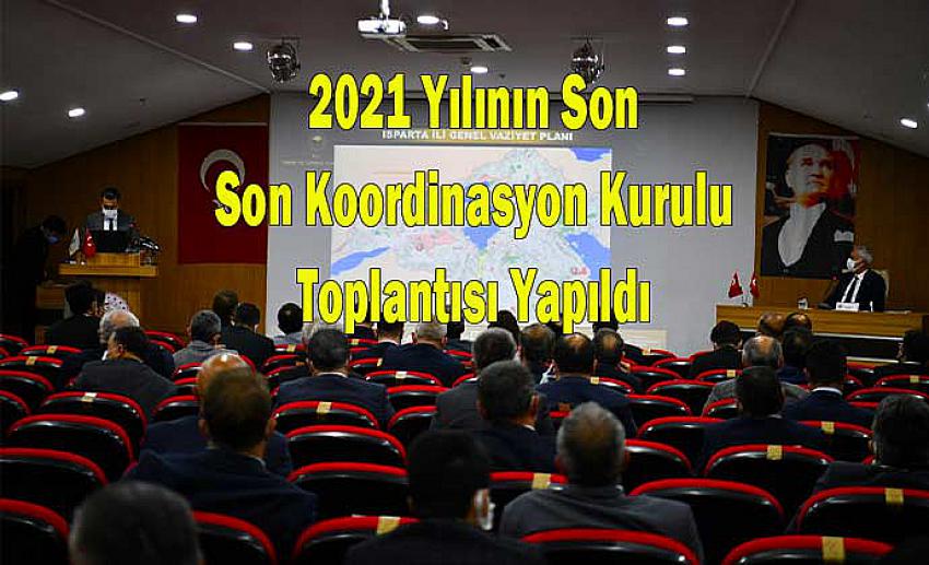2021 Yılının Son Koordinasyon Kurulu Toplantısı Yapıldı